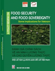 Đánh giá chính sách về an ninh lương thực và chủ quyền lương thực: một số hàm ý chính sách đối với Việt Nam